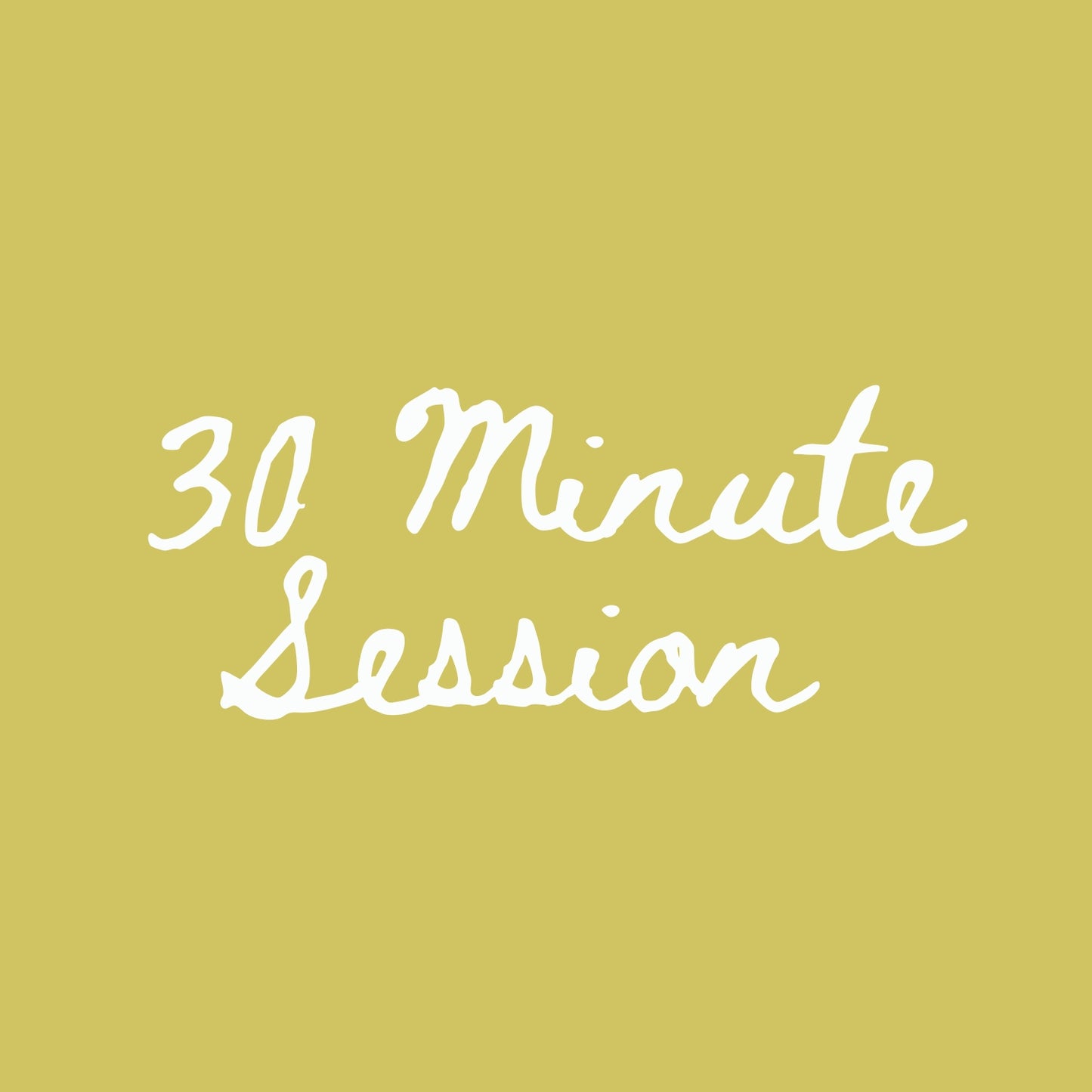 30 Minute Session